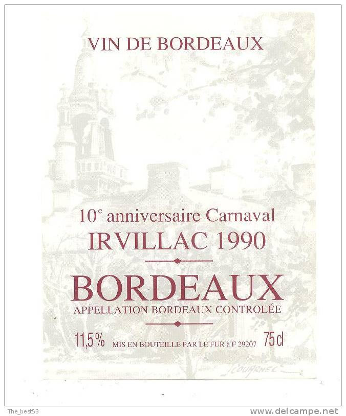 Etiquette De Vin Bordeaux - Cuvée Du 10 èm Anniverssaire Carnaval Irvillac (29) 1990 - Le Fur à  Landerneau (29) - Carnaval