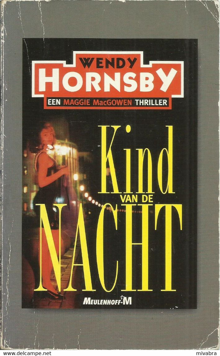 KIND VAN DE NACHT - EEN MAGGIE MacGOWEN THRILLER - WENDY HORNSBY - Horror En Thrillers