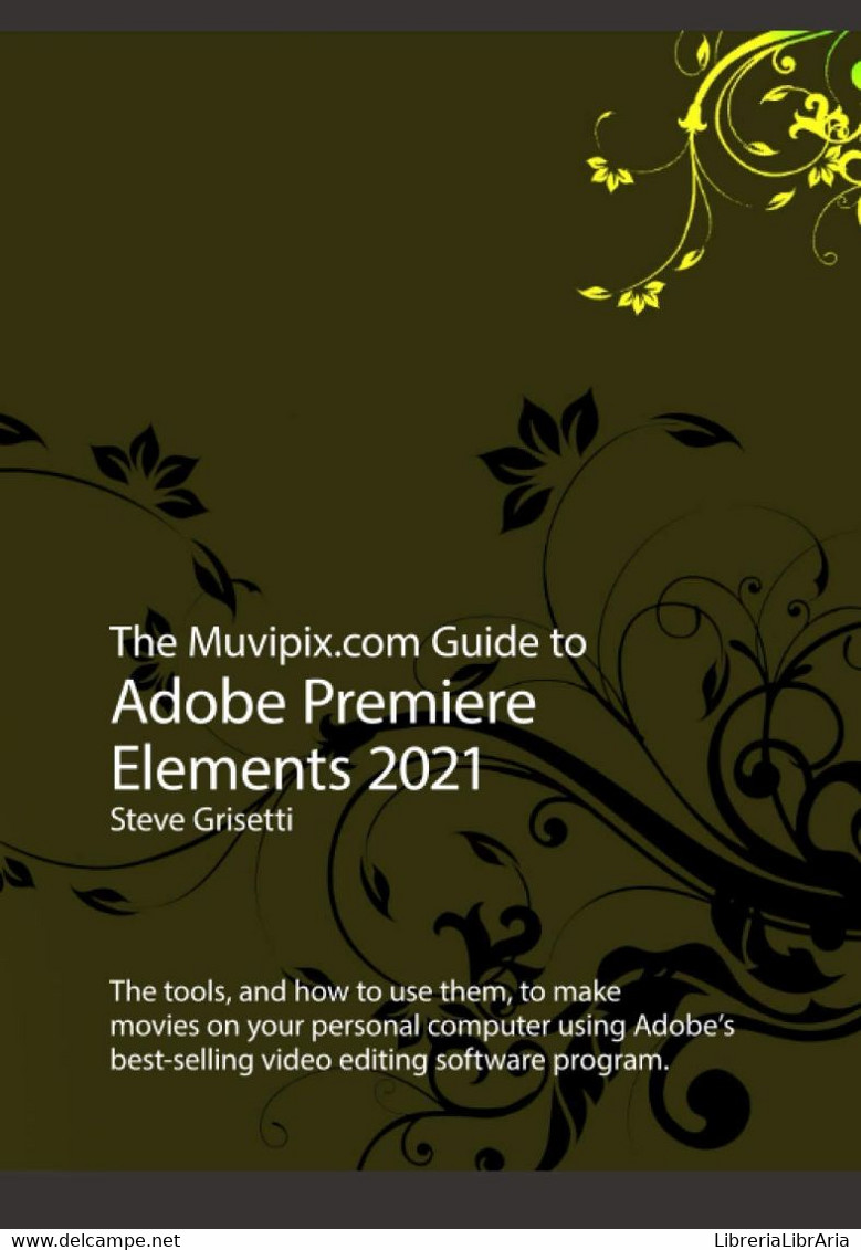 The Muvipix.com Guide To Adobe Premiere Elements 2021 - Informatique