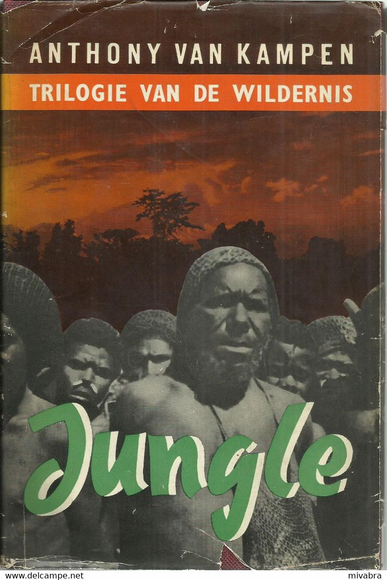 JUNGLE - TRILOGIE VAN DE WILDERNIS - ANTHONY VAN KAMPEN - Avventura