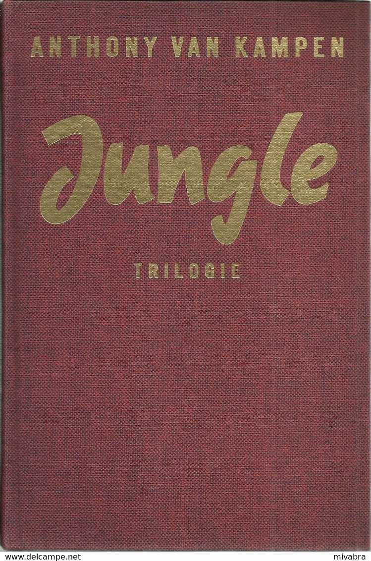 JUNGLE - TRILOGIE VAN DE WILDERNIS - ANTHONY VAN KAMPEN - Avventura