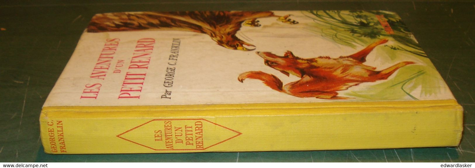 Les Aventures d'un Petit Renard //Georges C. Franklin - Hachette - 1957