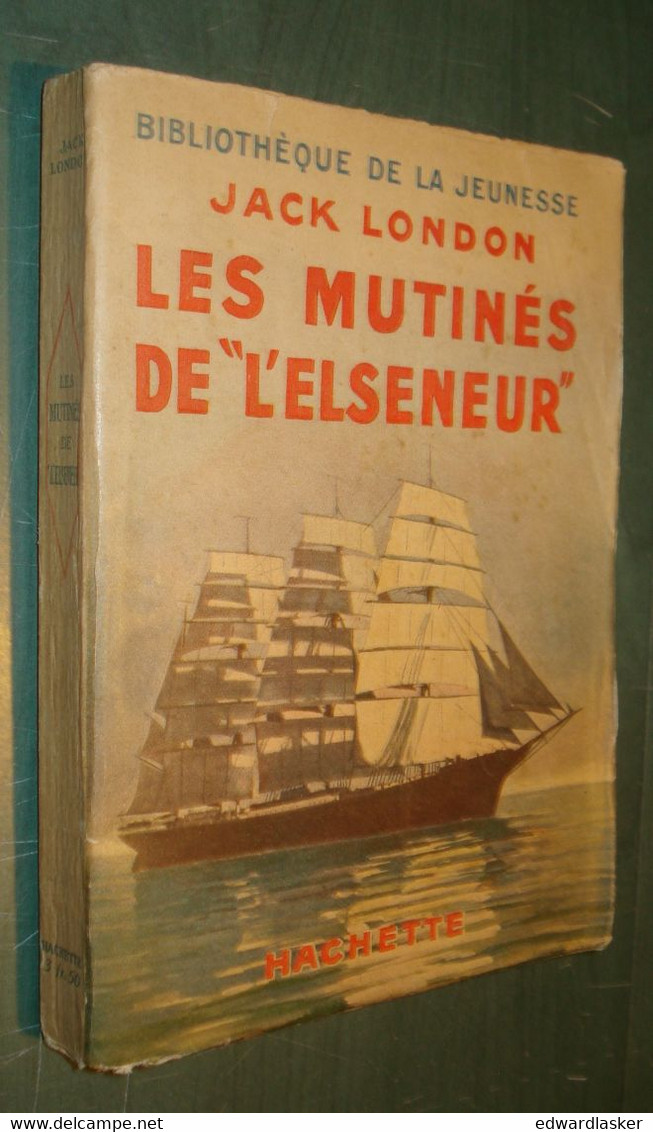 BIBLIOTHEQUE De La JEUNESSE : Les Mutinés De L'Elseneur /Jack London- 1936 - Bibliothèque De La Jeunesse
