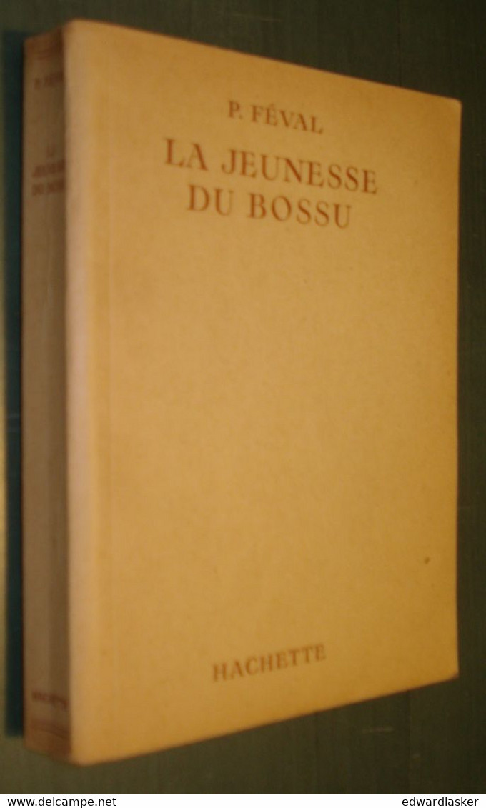 BIBLIOTHEQUE De La JEUNESSE : La Jeunesse Du Bossu /Paul Féval - Jaquette 1954 - Bibliothèque De La Jeunesse