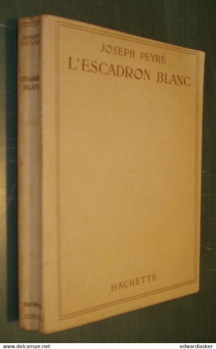 BIBLIOTHEQUE De La JEUNESSE : L'escadron Blanc /Joseph Peyré - Jaquette 1946 - Bibliothèque De La Jeunesse