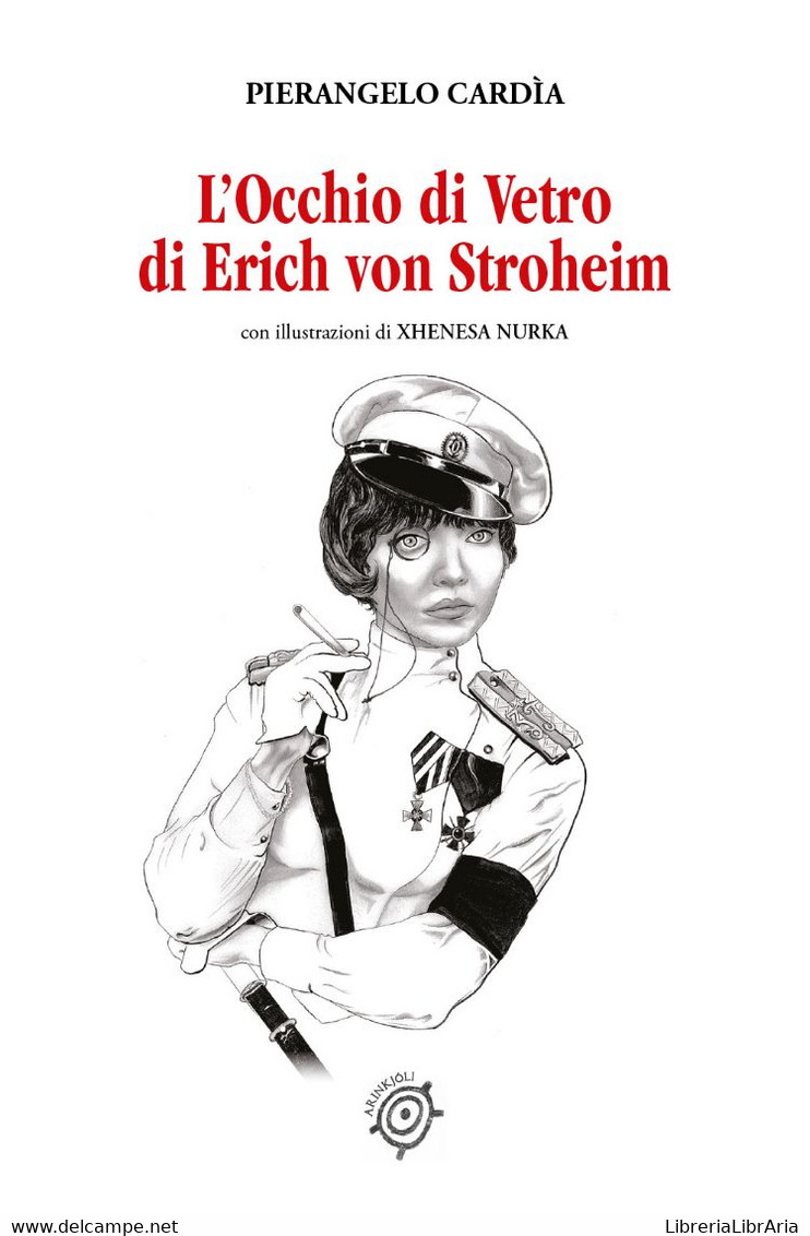 L'Occhio Di Vetro Di Erich Von Stroheim - Sagen En Korte Verhalen