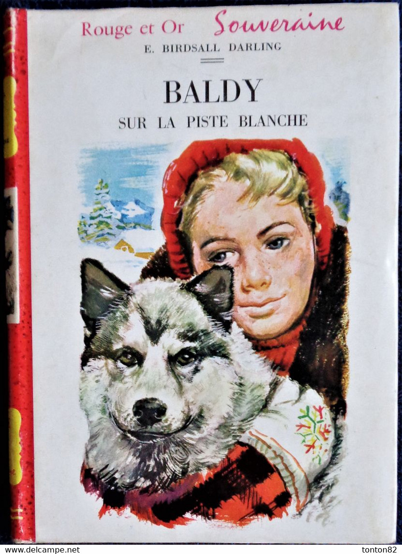 E. Birdsall  Darling - BALDY Sur La Piste Blanche - Rouge Et Or Souveraine - ( 1958 ) . - Bibliotheque Rouge Et Or