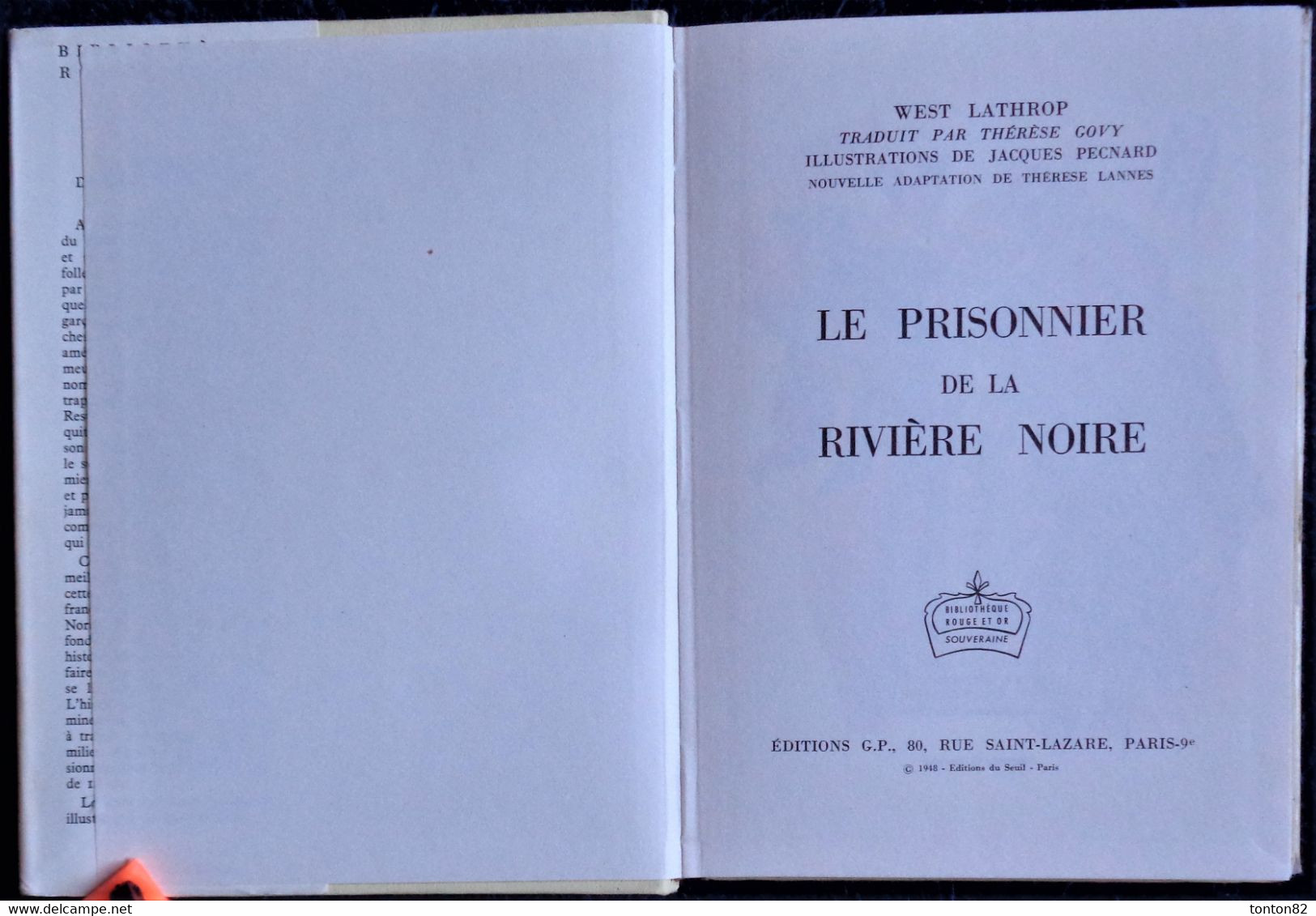 West Lathrop - Le Prisonnier De La Rivière Noire - Bibliothèque Rouge Et Or Souveraine N° 608 - ( 1960 ) . - Bibliothèque Rouge Et Or