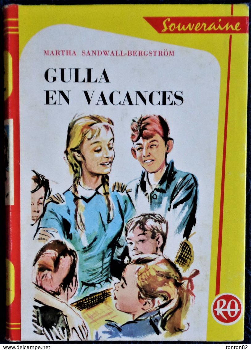 Martha Sandwall-Bergström - Gulla En Vacances -  Bibliothèque Rouge Et Or Souveraine N° 578 - ( 1965 ) . - Bibliothèque Rouge Et Or