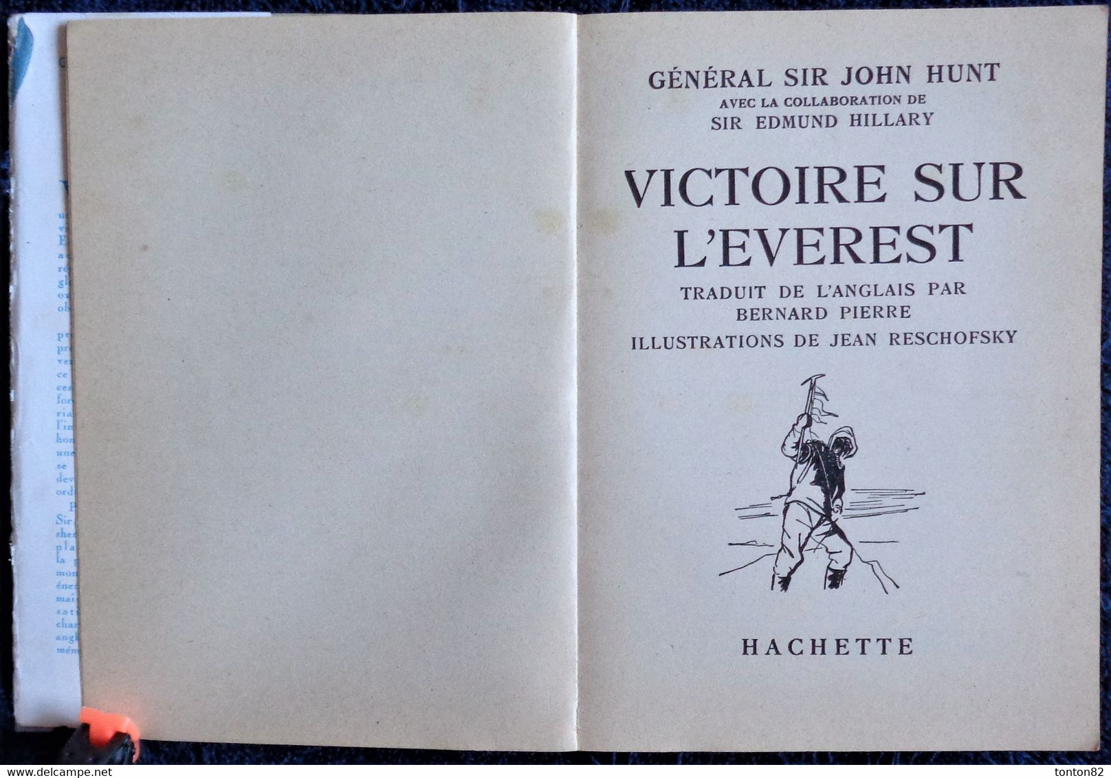 Gal. Sir John Hunt / Sir Edmund Hillary - Victoire Sur L'Everest - Bibliothèque De La Jeunesse - Hachette  - ( 1959 ) . - Bibliothèque De La Jeunesse