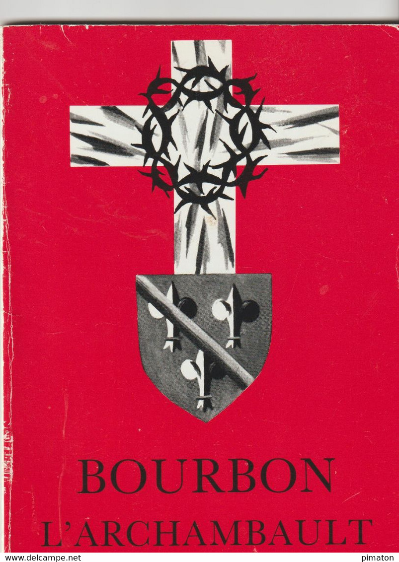 BOURBON L'ARCHAMBAULT   Petit Livre  De 59 Pages  1991 - Bourbonnais