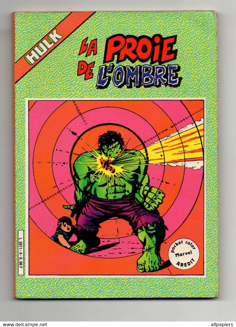 Petit Format Hulk Color N°4 La Proie De L'ombre - Dans Le Piège Du Mandarin - La Fin D'un Rêve De 1983 - Hulk