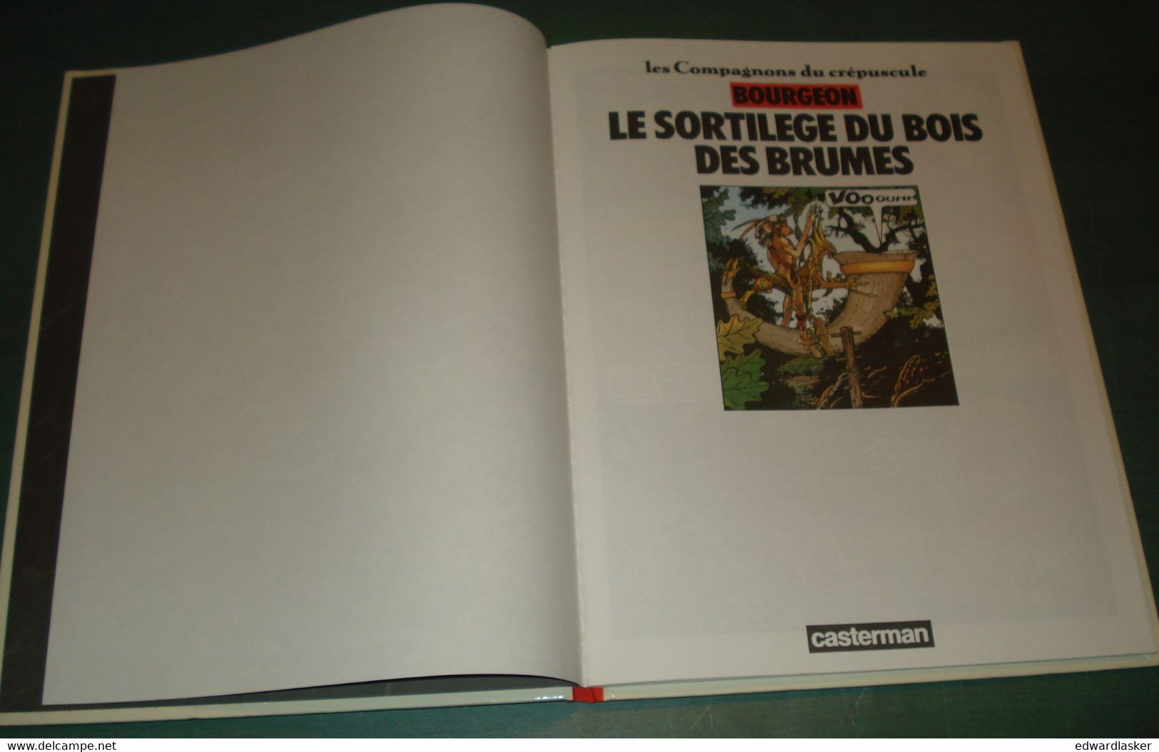 Les COMPAGNONS Du CREPUSCULE 1 : Les SORTILEGES Du Bois Des Brumes - EO Casterman 1981 - Bourgeon - Compagnons Du Crépuscule, Les