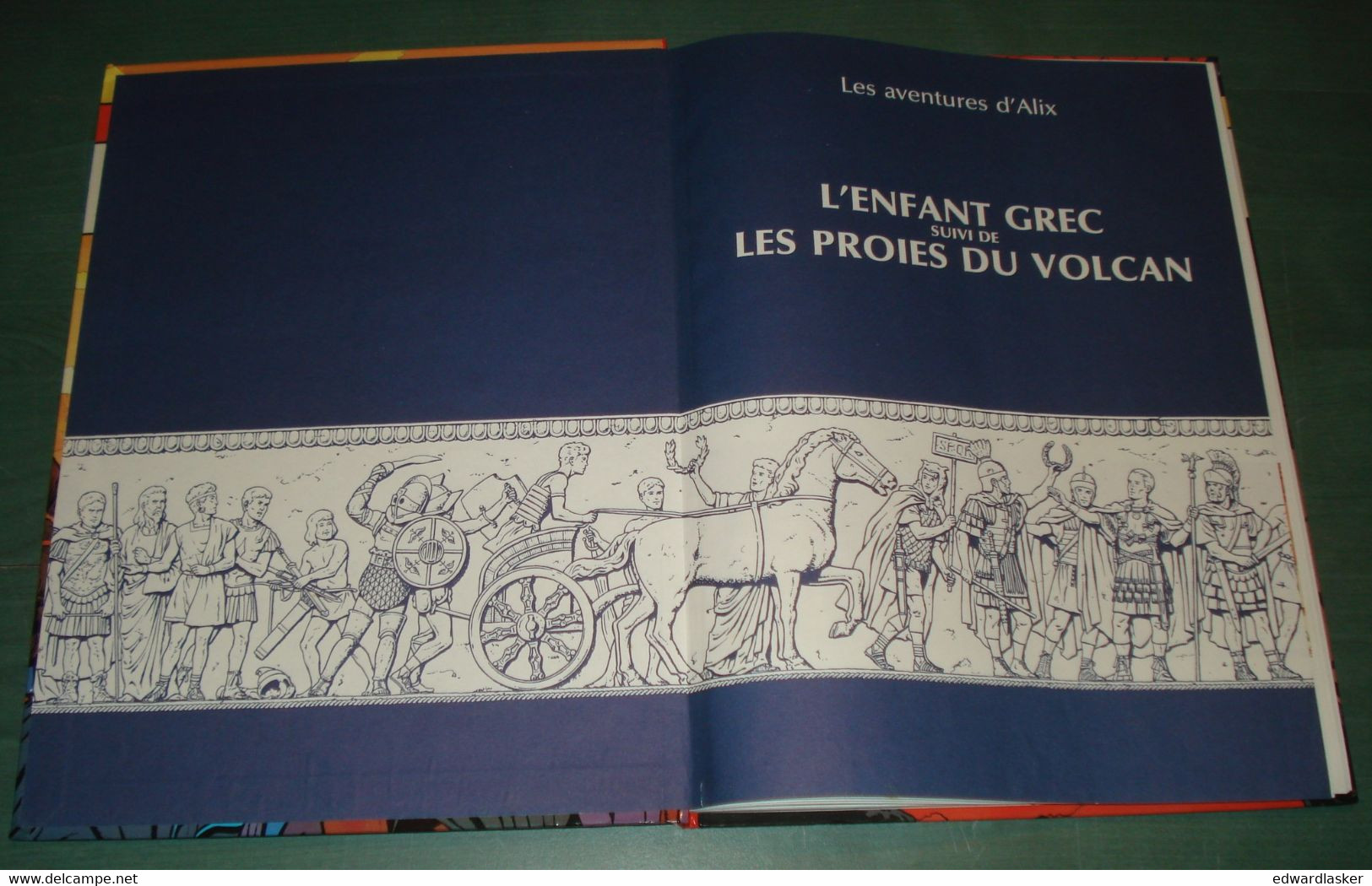 ALIX : L'Enfant Grec + Les Proies Du Volcan - Jacques Martin France Loisirs 1985 - Alix