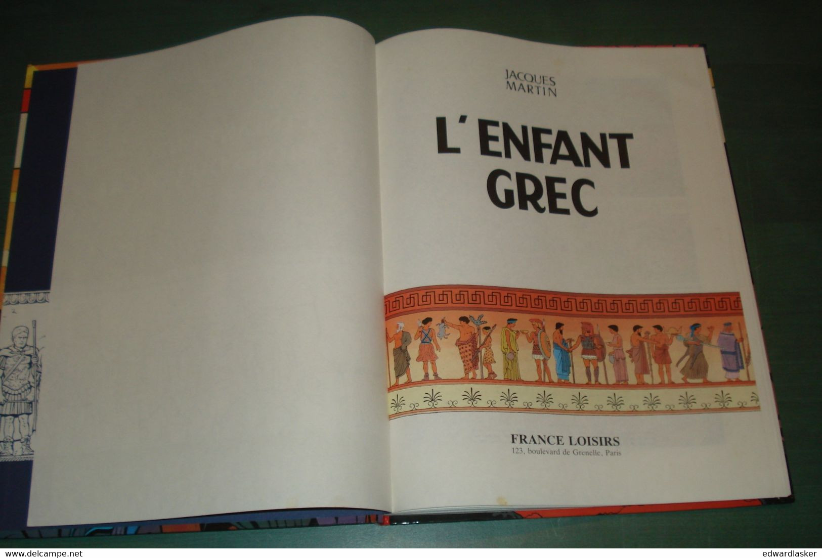 ALIX : L'Enfant Grec + Les Proies Du Volcan - Jacques Martin France Loisirs 1985 - Alix