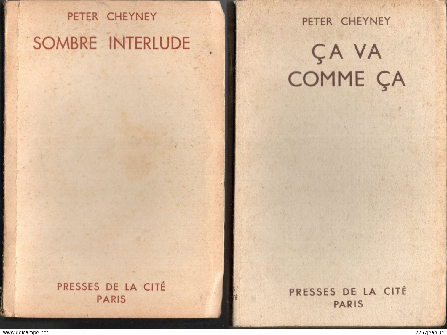 2 Livres De Peter Cheyney - ça Va Comme ça Et Sombre Interlude  - éditions De 1949 Et 1950 - Presses De La Cité