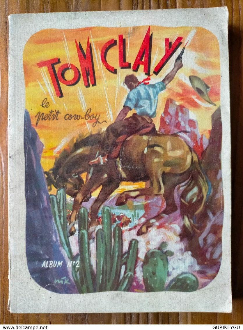 RARE Album TOM CLAY Le Petit Cow-boy N° 2 N° 10.11.12.13.14.15.16.17.18 EO 1953 BIEN++ - Sagédition