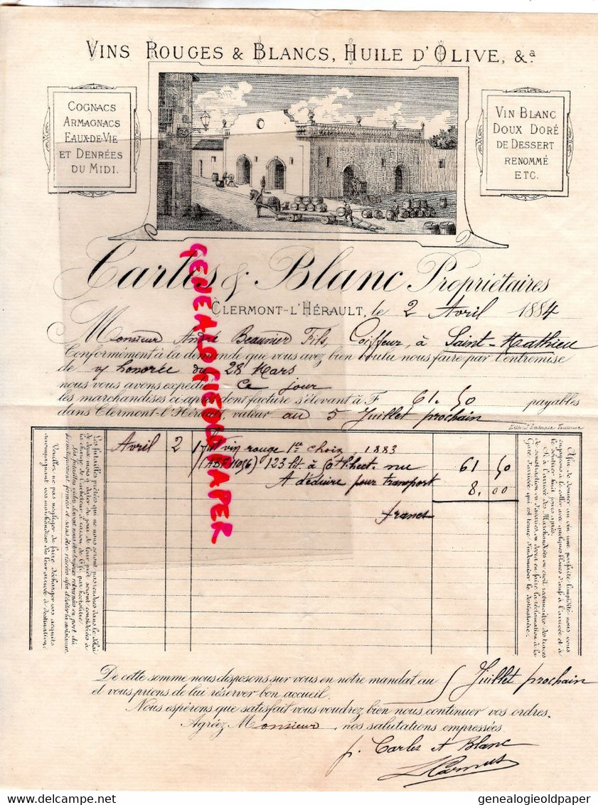 34- CLERMONT L' HERAULT- RARE FACTURE 1884- CARLES & BLANC- VINS HUILE OLIVE -ANDRE BEAUNIER COIFFEUR ST SAINT MATHIEU - Historical Documents