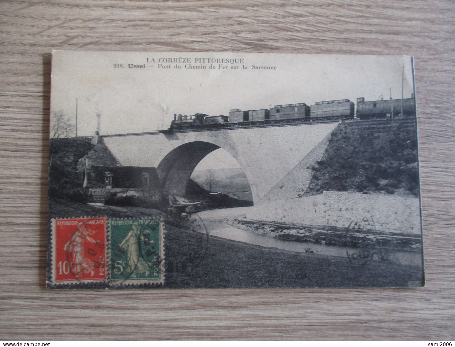 19 USSEL PONT DU CHEMIN DE FER SUR LA SARSONNE TRAIN WAGONS - Ussel