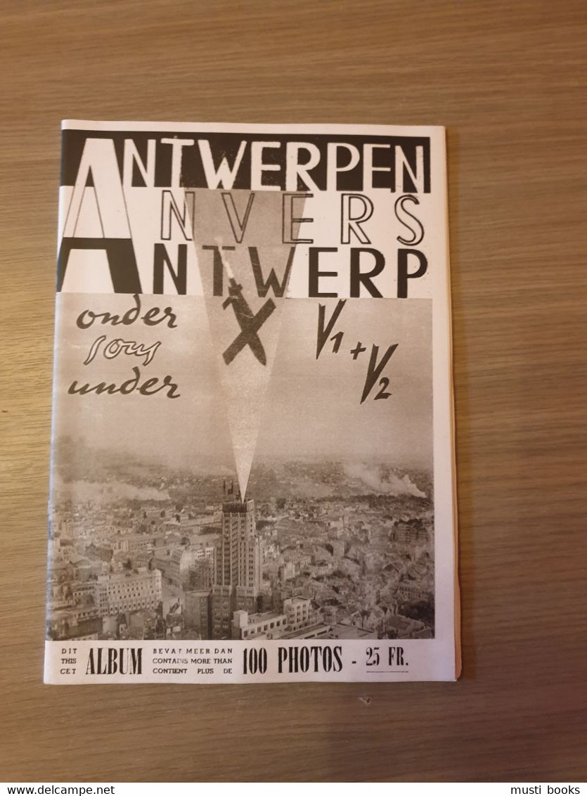 (1940-1945 ANTWERPEN) Antwerpen Onder V1 + V2. - Guerre 1939-45