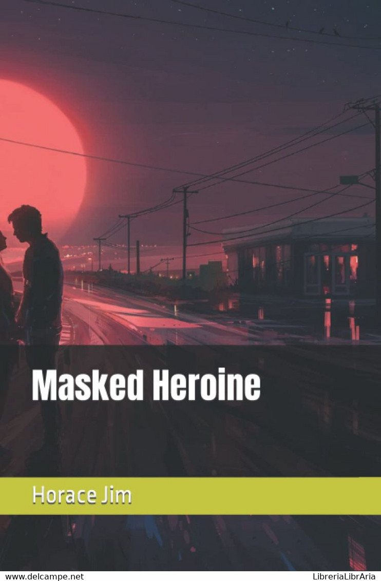 Masked Heroine - Sagen En Korte Verhalen