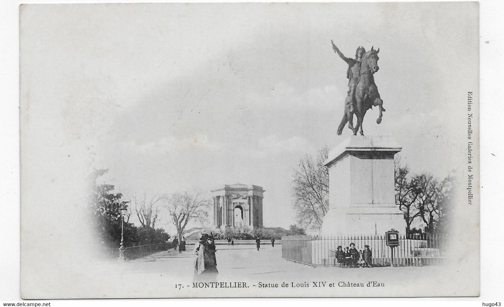 (RECTO / VERSO) MONTPELLIER - N° 17 - STATUE DE LOUIS XIV ET CHATEAU D' EAU AVEC PERSONNAGES - CPA PRECURSEUR - Montpellier