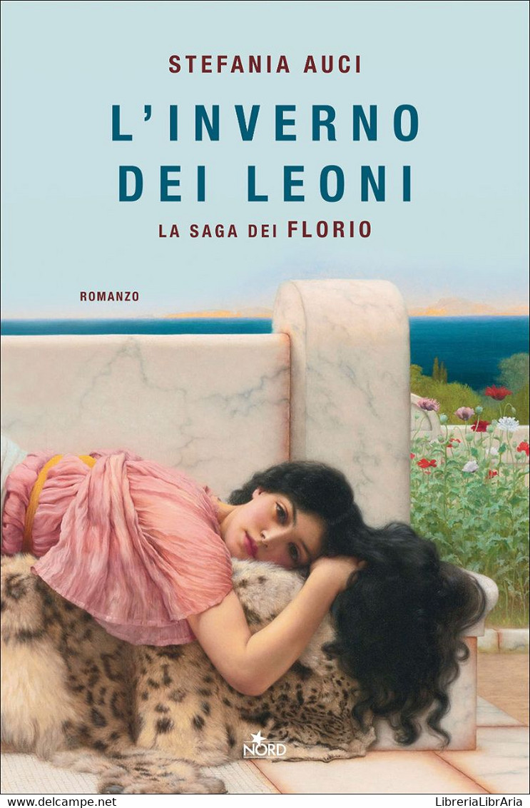 L'inverno Dei Leoni. La Saga Dei Florio - Novelle, Racconti