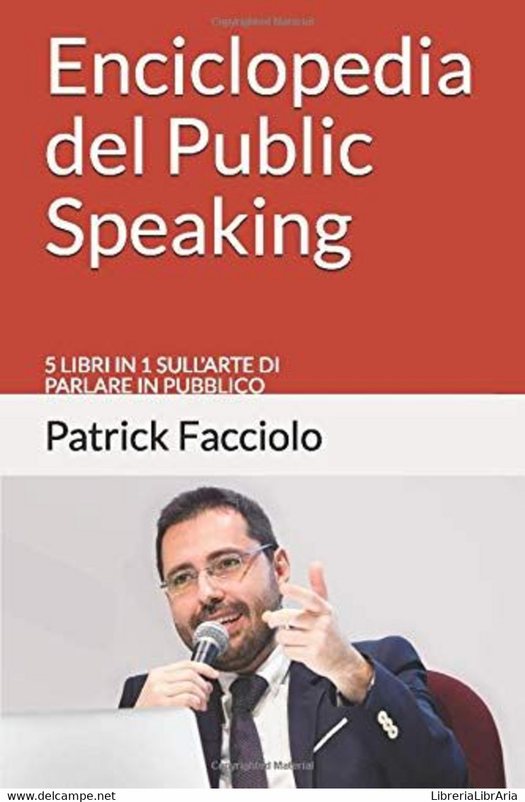 Enciclopedia Del Public Speaking 5 Libri In 1 Sull'arte Di Parlare In Pubblico - Medizin, Psychologie