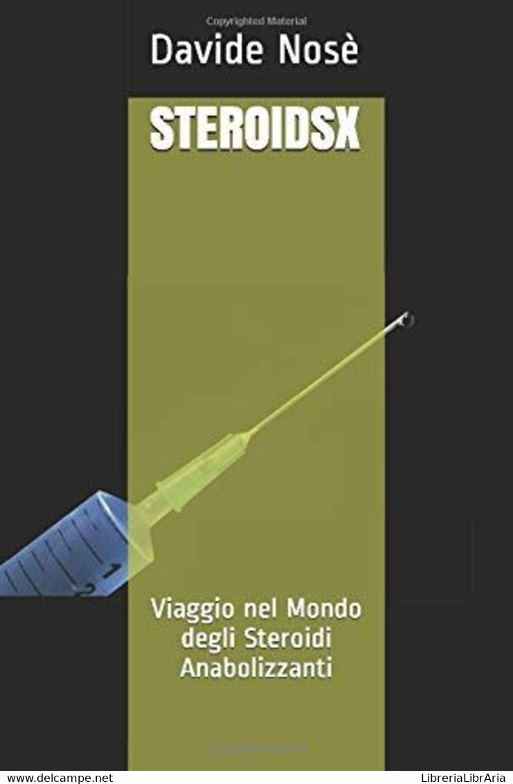 STEROIDSX: Viaggio Nel Mondo Degli Steroidi Anabolizzanti - Santé Et Beauté