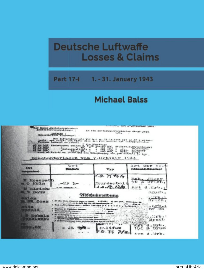 Deutsche Luftwaffe Losses & Claims: Part 17-I 1. - 31. January 1943 - Historia, Filosofía Y Geografía