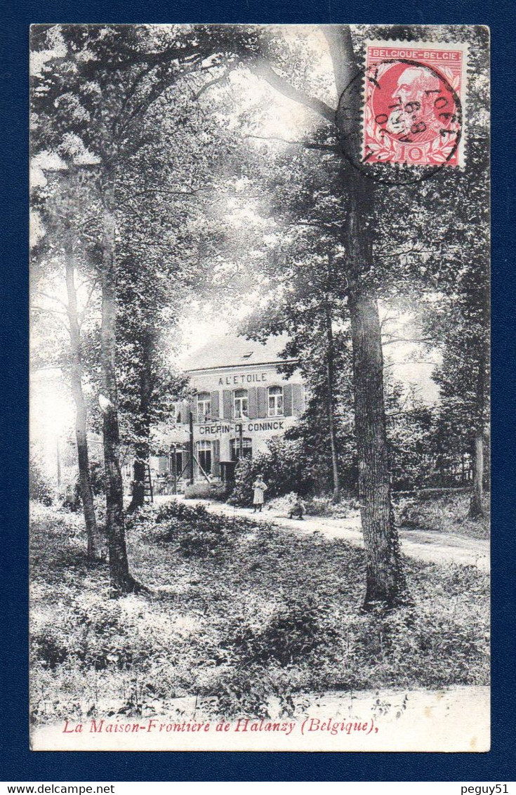Halanzy (Aubange). Maison Frontière.  A L'Etoile. Crepin - De Coninck. 1907 - Aubange