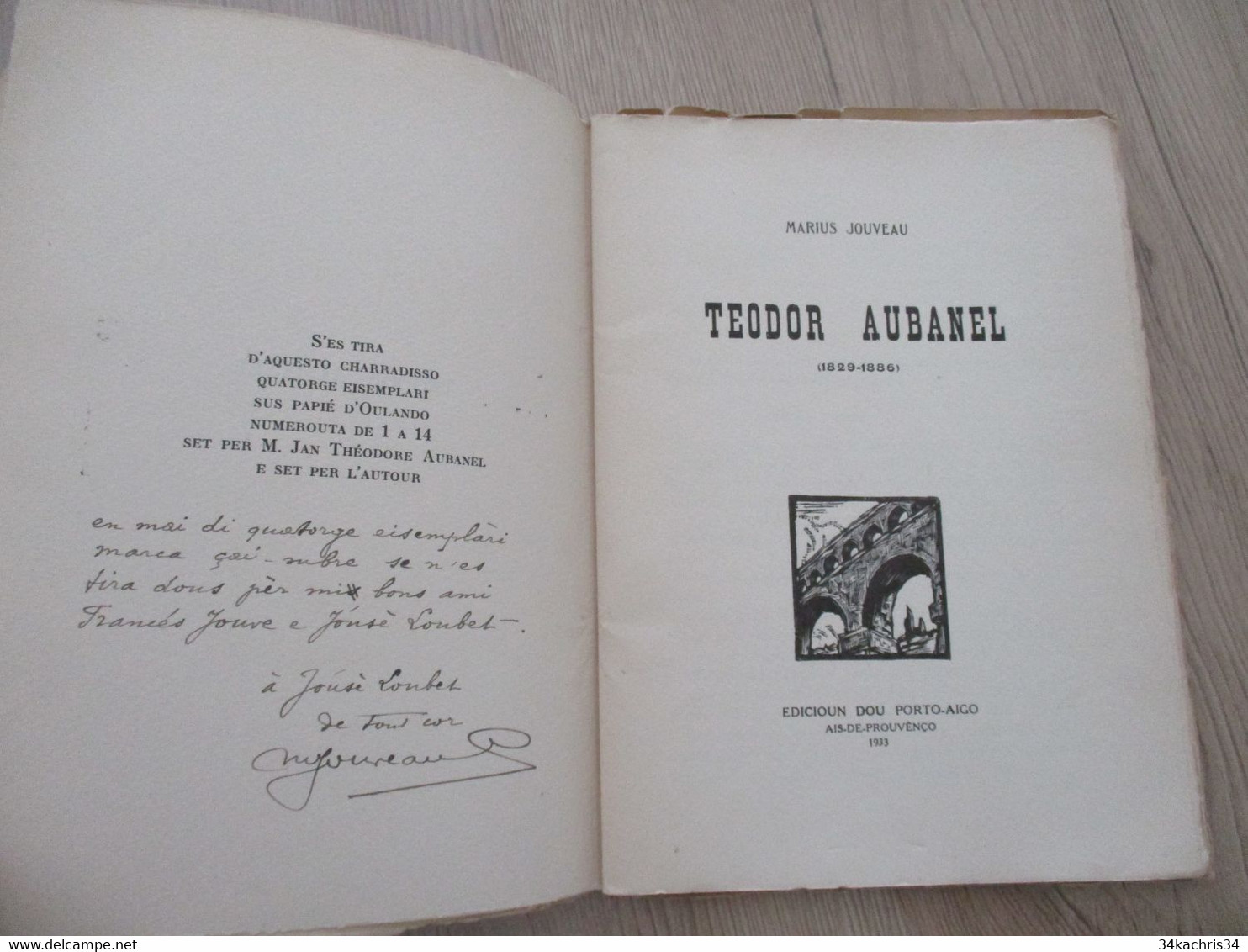 Provençal Félibrige  Mistral Teodor Aubanel 1933 Marius Jouveau Envoi Autographe  De L'auteur Rarissime édition - Autres & Non Classés