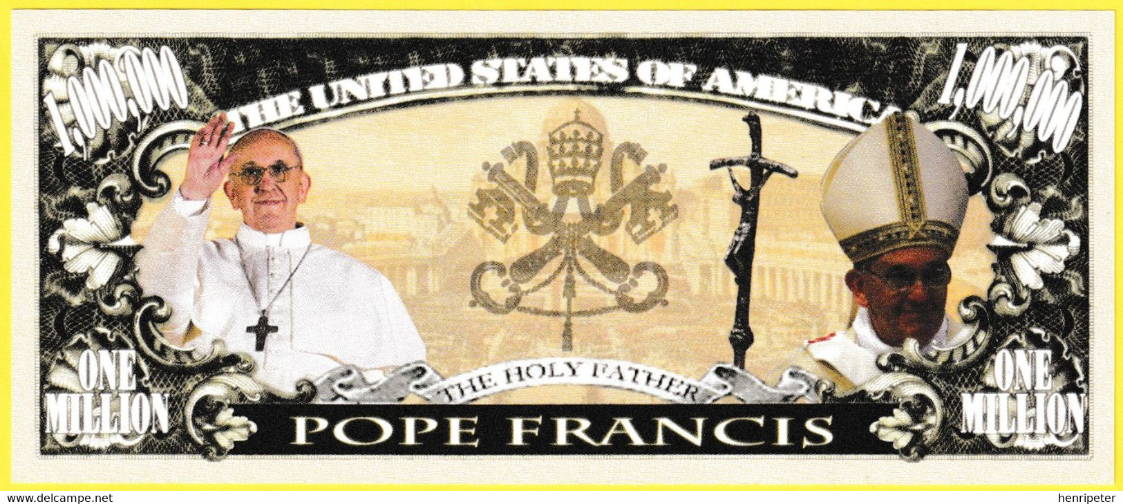 Billet De Banque Neuf - 1,000,000 Dollar One Million N° P19362013 Pope Francis - The United States Of America - Colecciones Lotes Mixtos