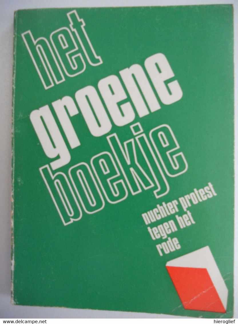 HET GROENE BOEKJE Nuchter Protest Tegen Het Rode 1970 School Leraar Dolle Mina Sexualiteit Drugs Actie - Histoire