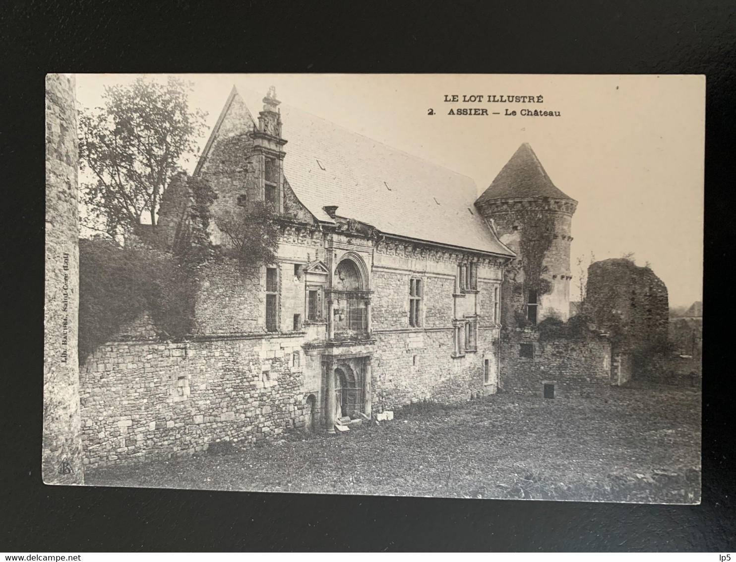 Le Lot Illustré. Assier. Le Château. 2. Lib. Baudel. Saint Cere - Assier