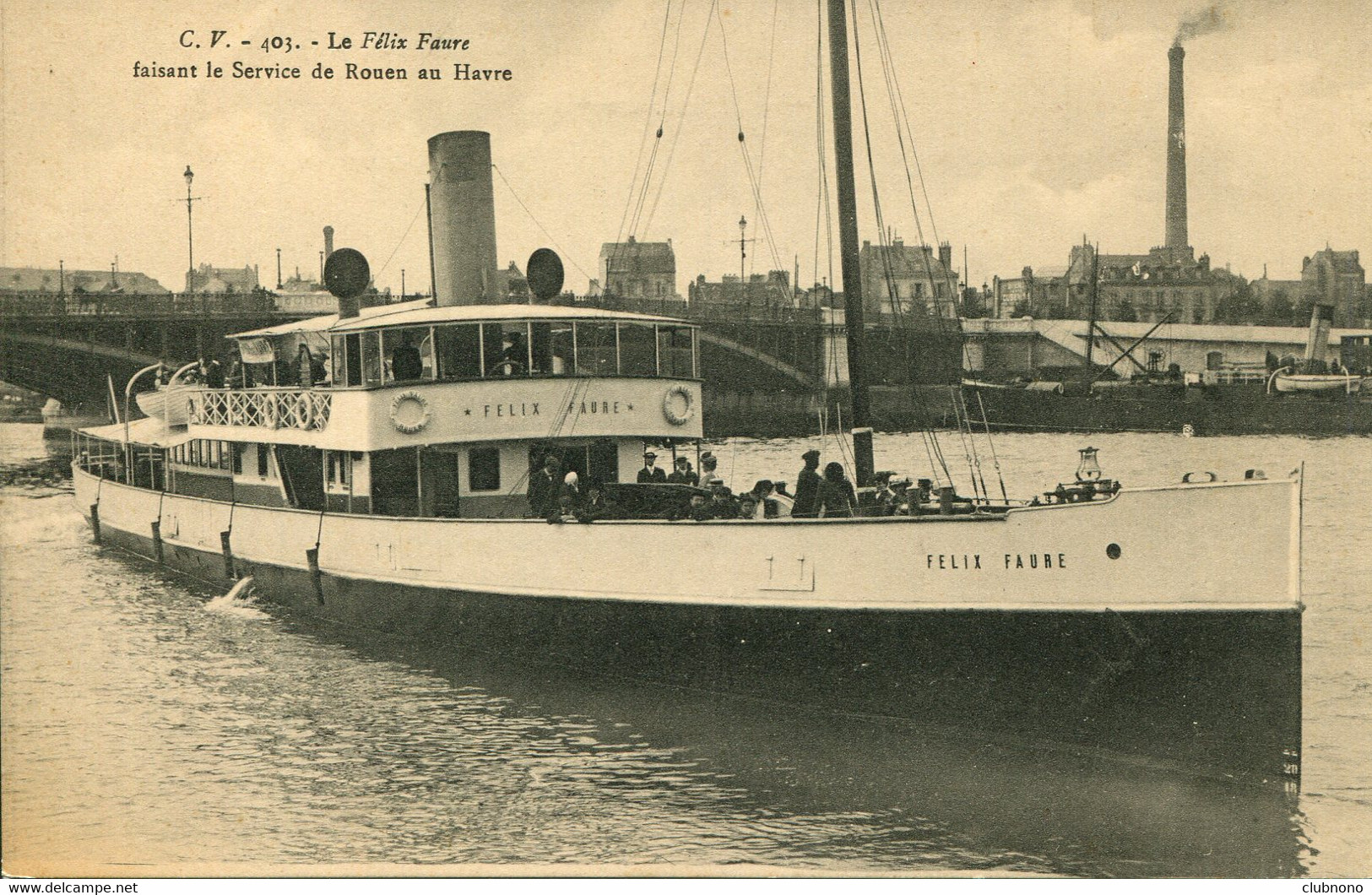 CPA  - LE "FELIX FAURE" SERVICE DE ROUEN AU HAVRE (IMPECCABLE) - Fähren