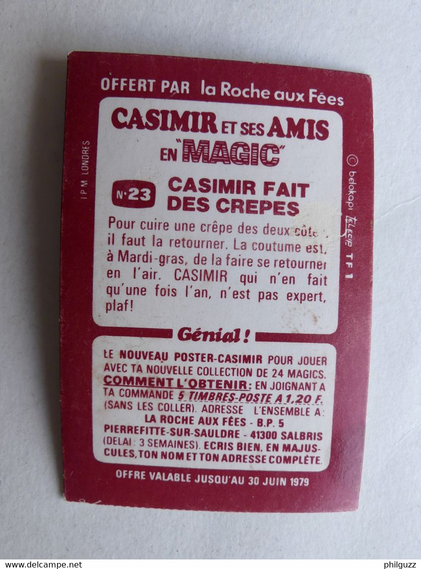 RARE IMAGE HOLOGRAPHIQUE LA ROCHE AUX FEES CASIMIR N° 20 CASIMIR FAIT DES CREPES 1979 - Chromos