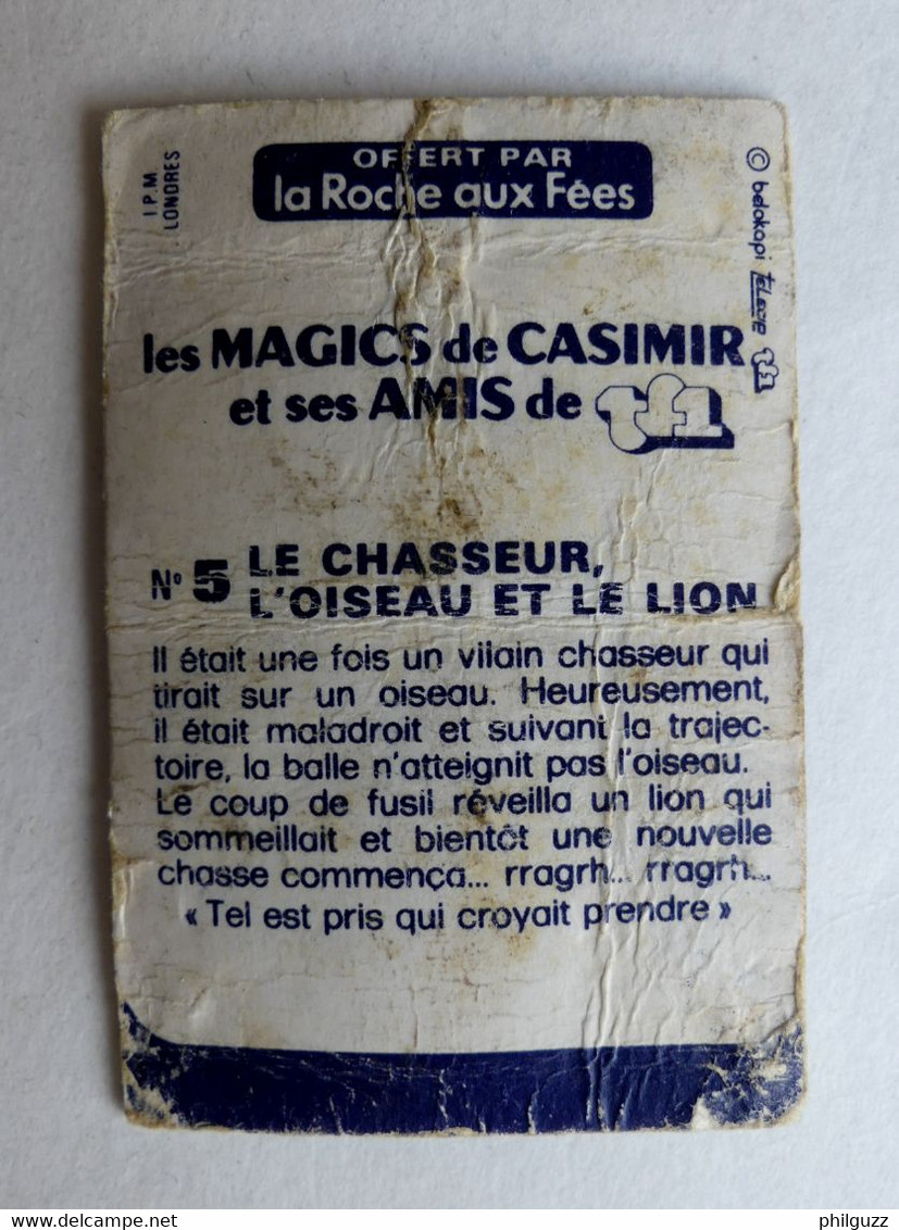 RARE IMAGE HOLOGRAPHIQUE LA ROCHE AUX FEES CASIMIR N° 5 LE CHASSEUR L'OISEAU ET LE LION 1ère Série 1979 - Sammelbilder