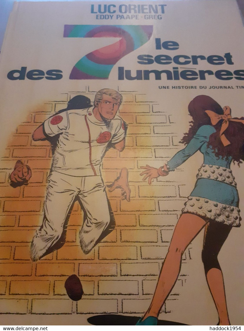 Le Secret Des 7 Lumières EDDY PAAPE GREG Le Lombard 1974 - Luc Orient