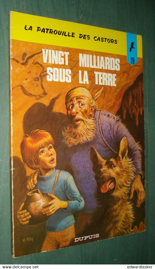 La PATROUILLE Des CASTORS 19 : Ving Milliards Sous La Terre - EO DUPUIS 1974 - Très Bon état [2] - Patrouille Des Castors, La