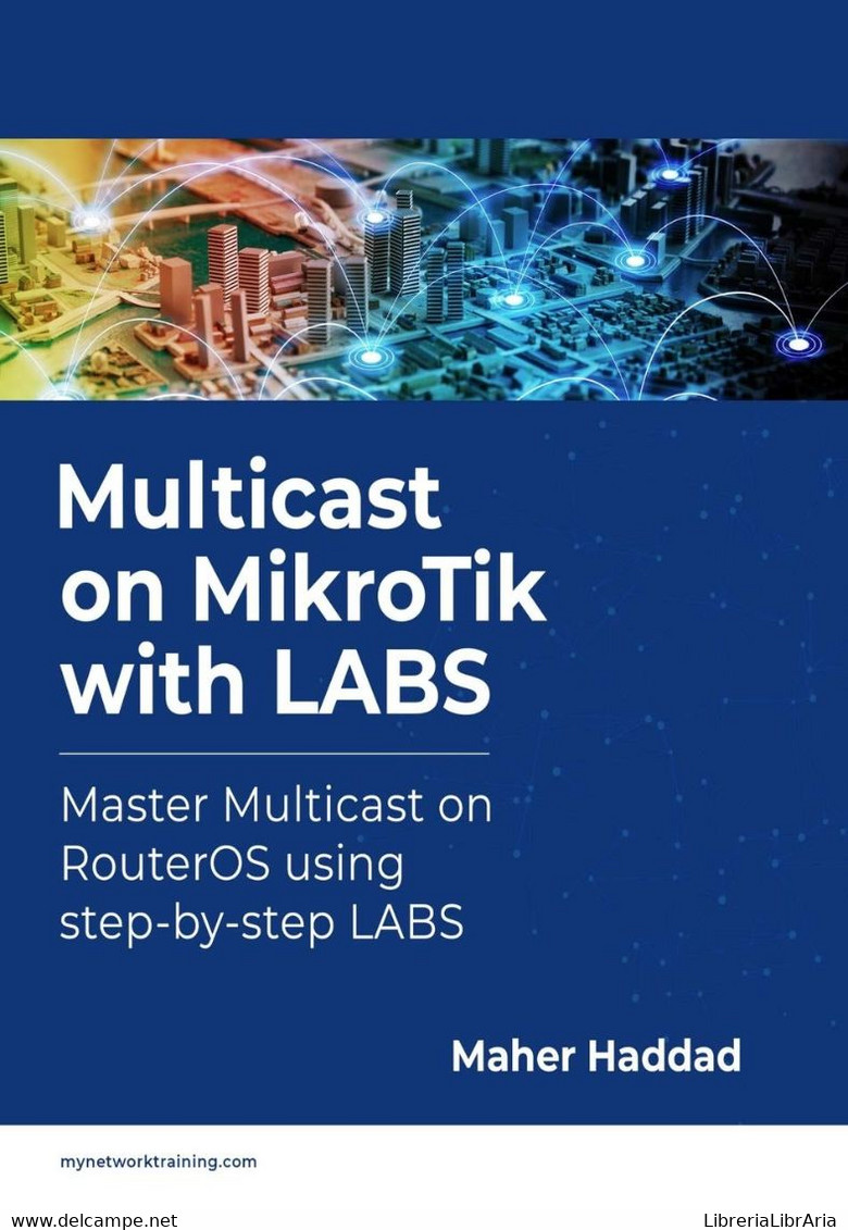 Multicast On MikroTik With LABS Master Multicast On RouterOS Using Step-by-step LABS - Computer Sciences