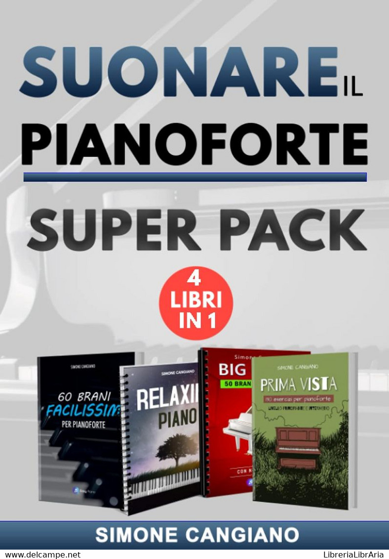 Suonare Il Pianoforte: 4 Libri In 1: Super Pack - Cinema & Music