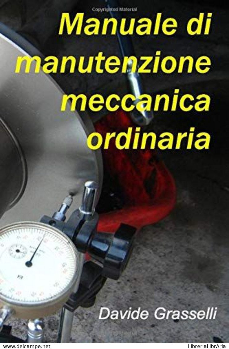 Manuale Di Manutenzione Meccanica Ordinaria - Mathematics & Physics