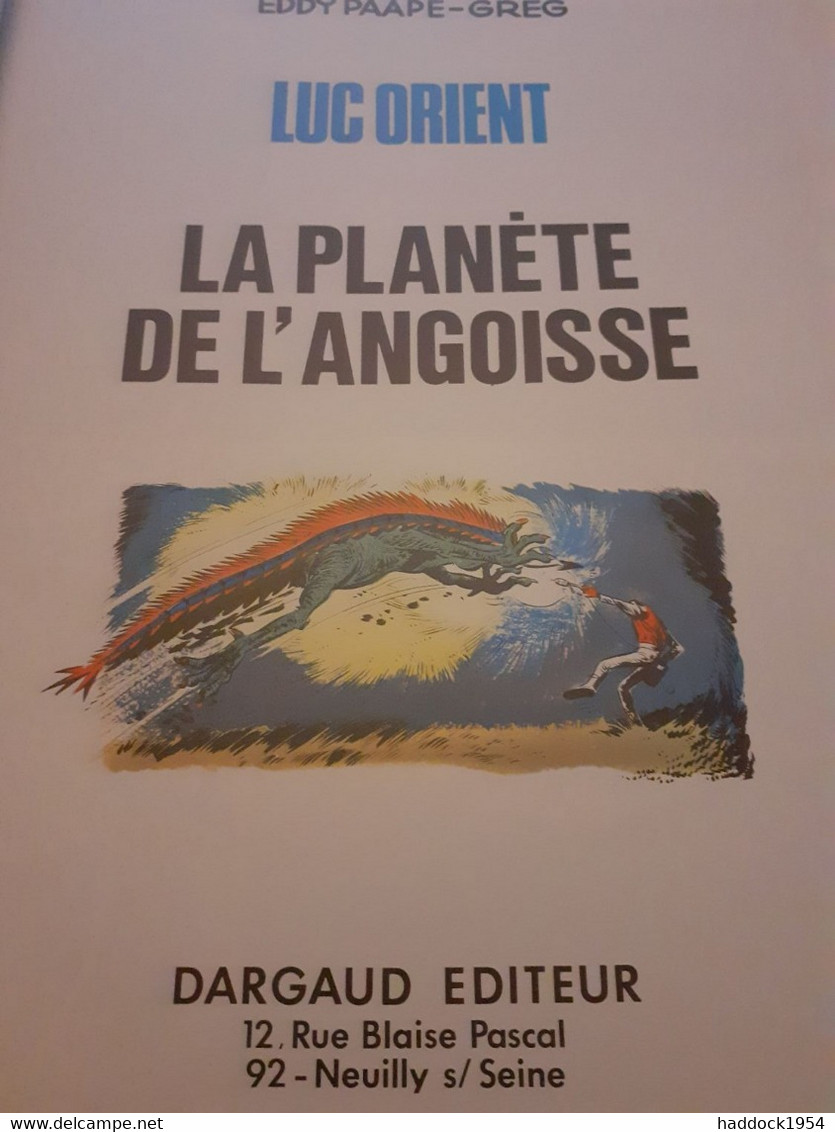 La Planète De L'angoisse EDDY PAAPE GREG Dargaud 1972 - Luc Orient