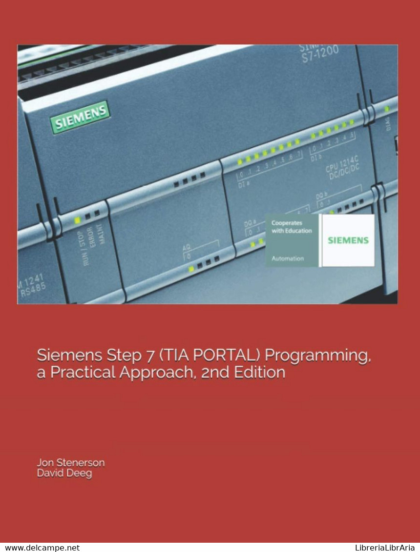 Siemens Step 7 (Tia Portal) Programming, A Practical Approach, 2nd Edition - Computer Sciences