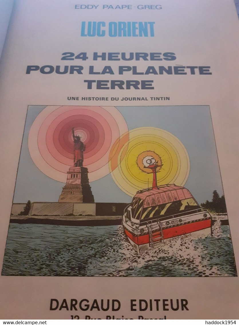 24 Heures De La Planète Terre  EDDY PAAPE GREG Dargaud 1975 - Luc Orient