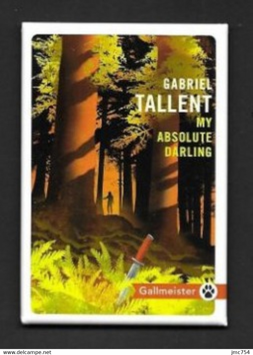 Magnet Publicitaire.   Editions Gallmeister.   Gabriel Tallent.   Livre.   Littérature. - Advertising