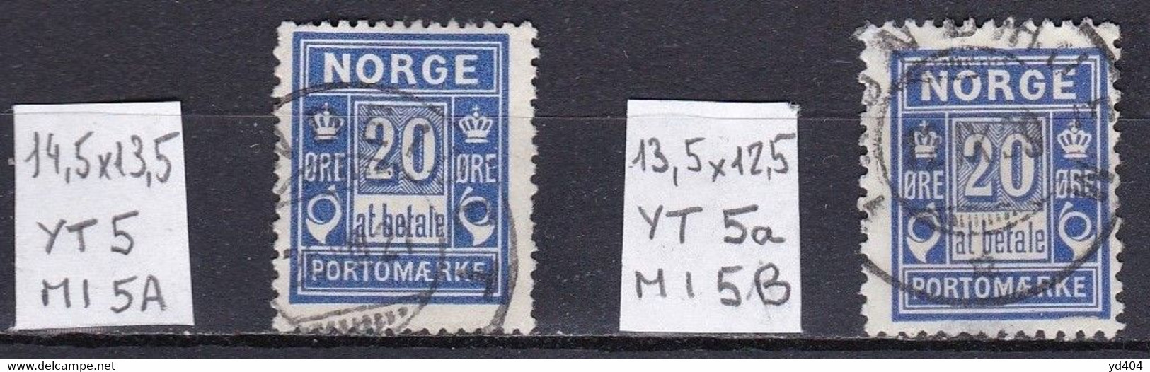 NO722 – NORVEGE - NORWAY – POSTAGE DUE – 1889 – Y&T # 5/5a USED 110 € - Usati