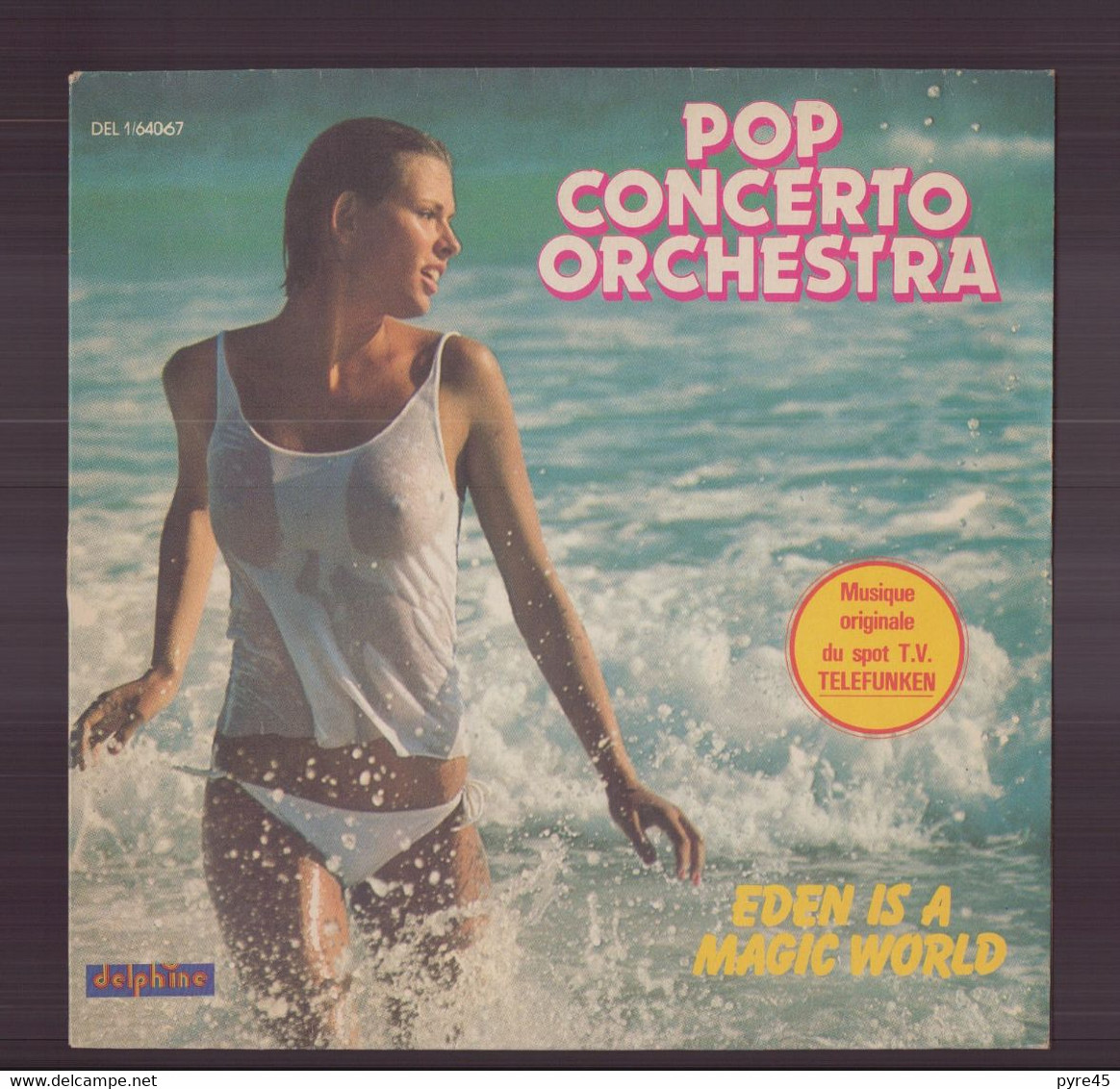 45 T Pop Concerto Orchestra " Eden Is A Magic World + She Wears A Rainbow " - Musicals