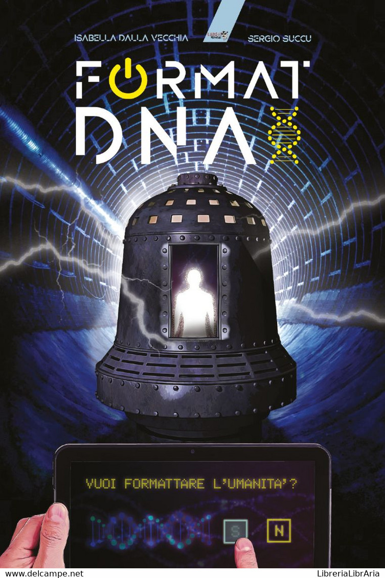 Format DNA: Vuoi Formattare L'umanità? - Novelle, Racconti